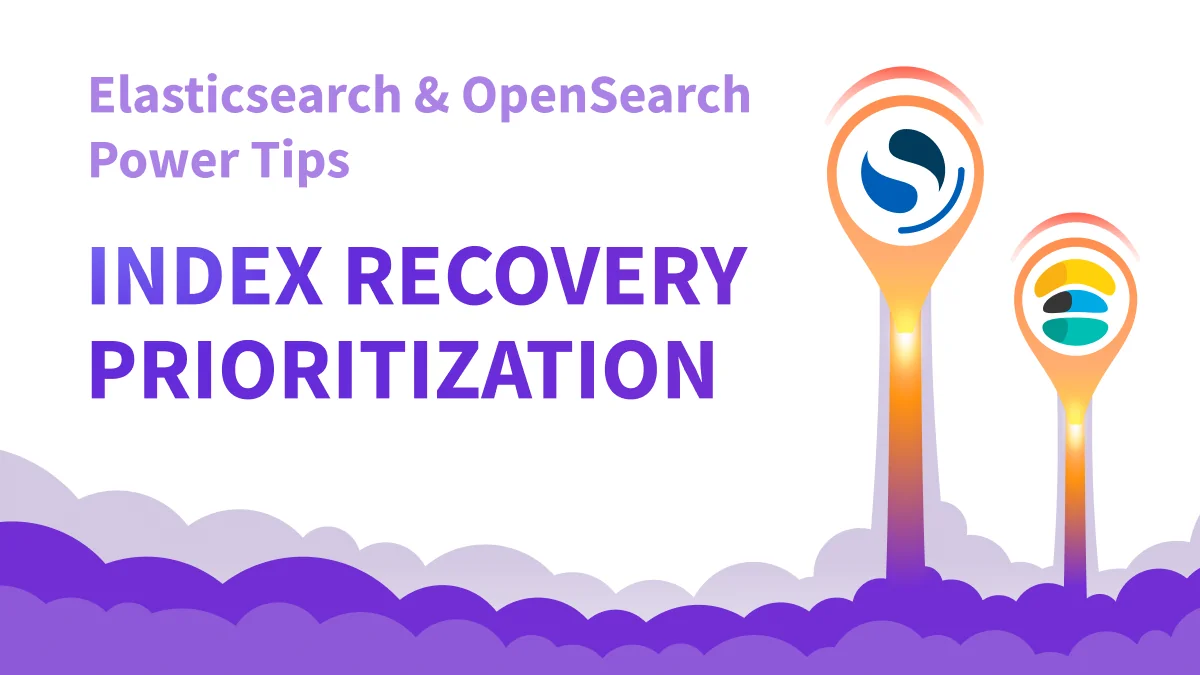 Index Recovery Prioritization in Elasticsearch and OpenSearch