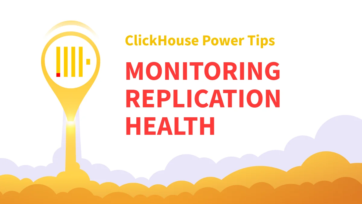 Monitoring Replication Health in ClickHouse