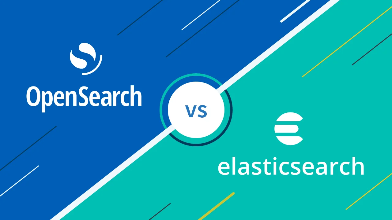 OpenSearch vs Elasticsearch: An Up-to-Date Comparison