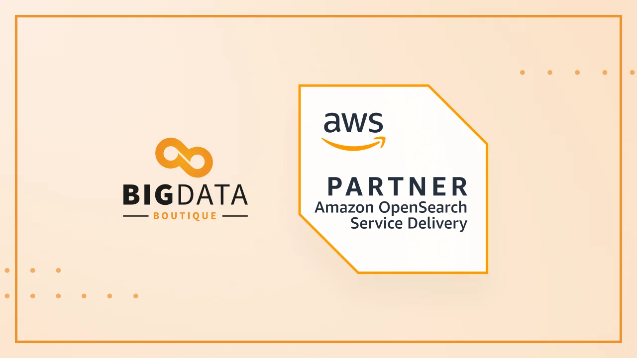 BigData Boutique Achieves the AWS Service Delivery Designation for Amazon OpenSearch Service