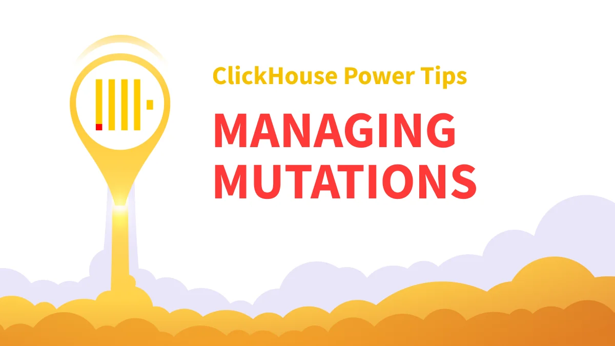 Managing Mutations in ClickHouse