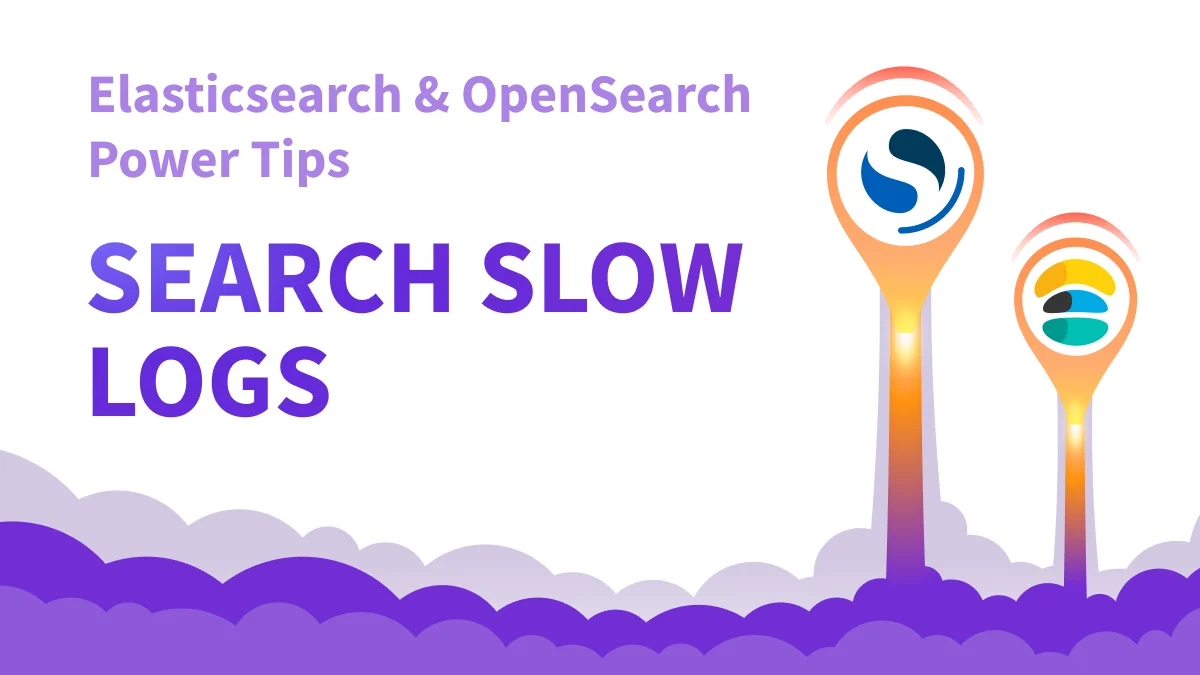 Inspecting Search Slow Logs on Elasticsearch and OpenSearch