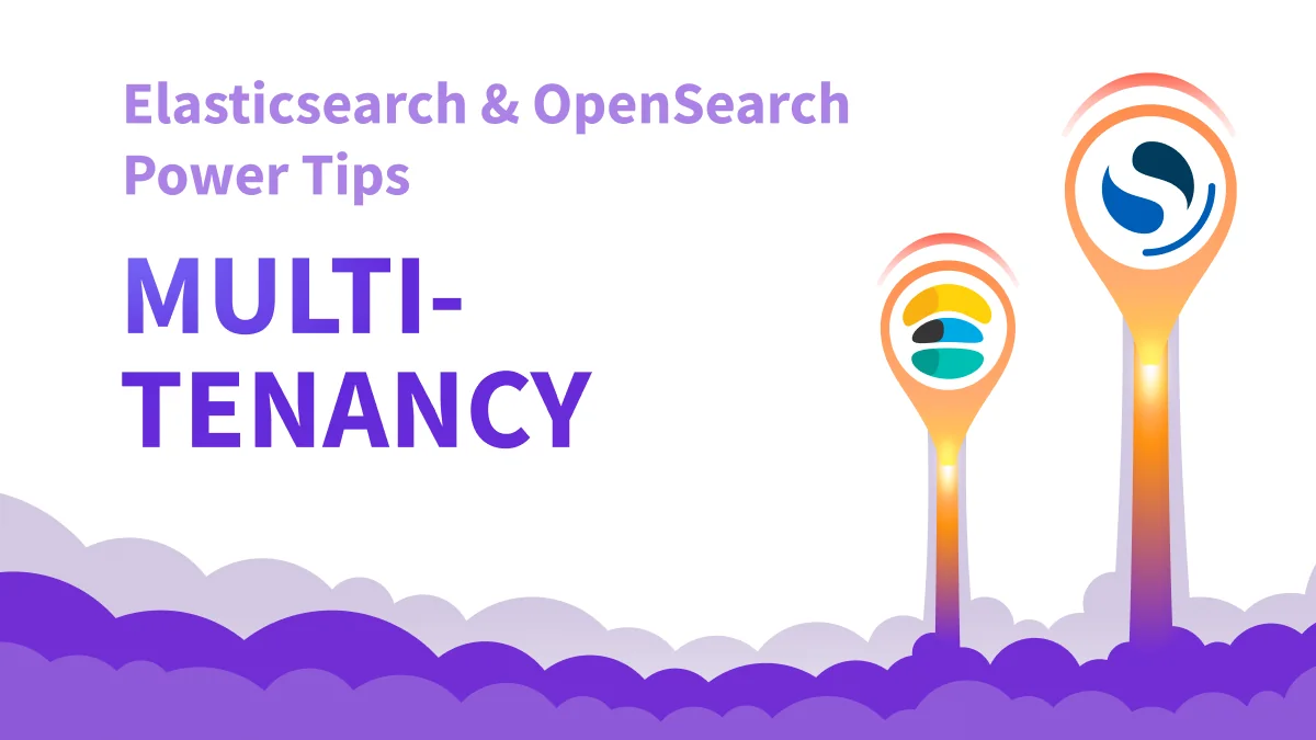 Multi-Tenancy with Elasticsearch and OpenSearch