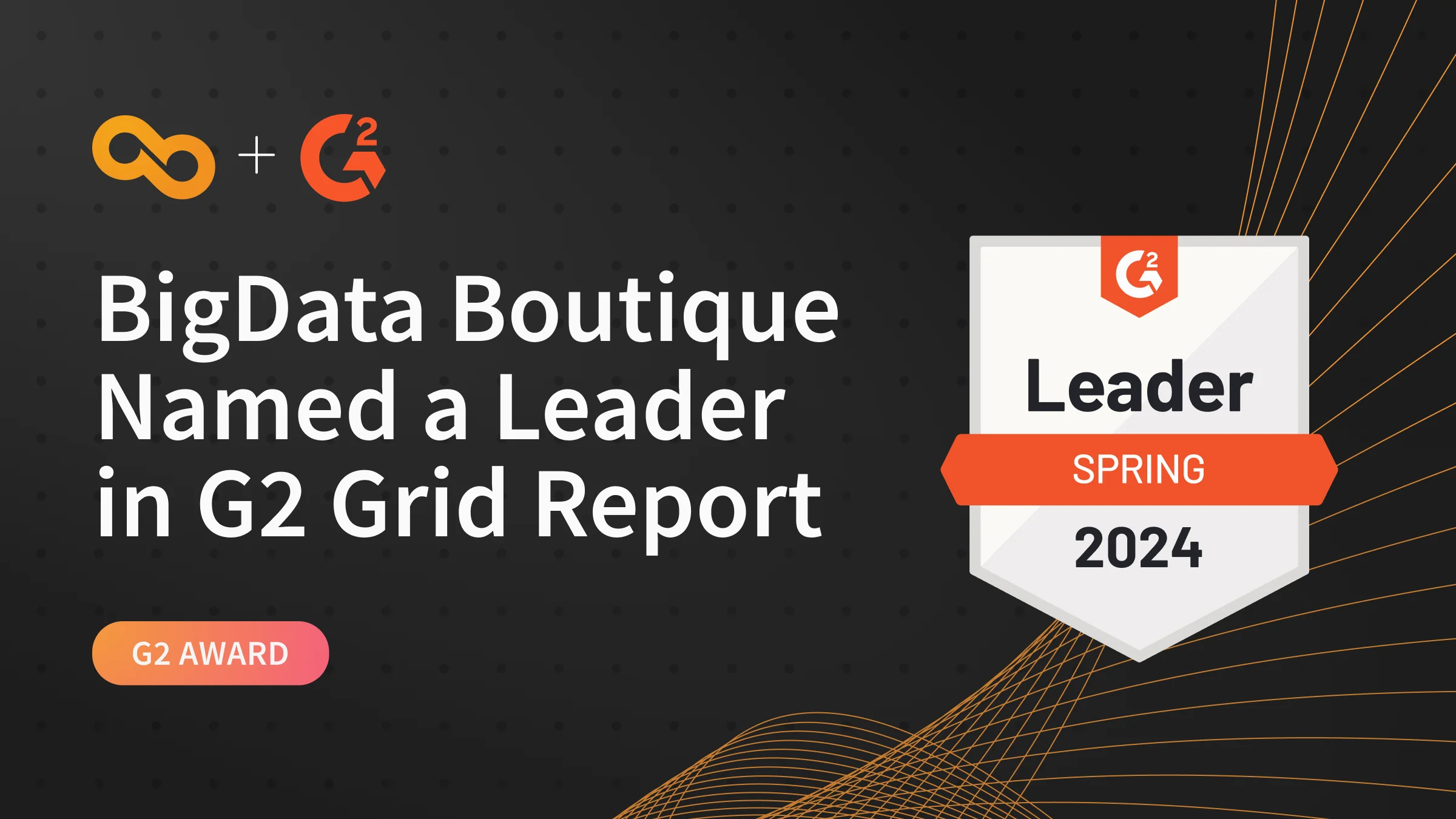 BigData Boutique Soars as a Leader in G2's Spring 2024 Grid Report 