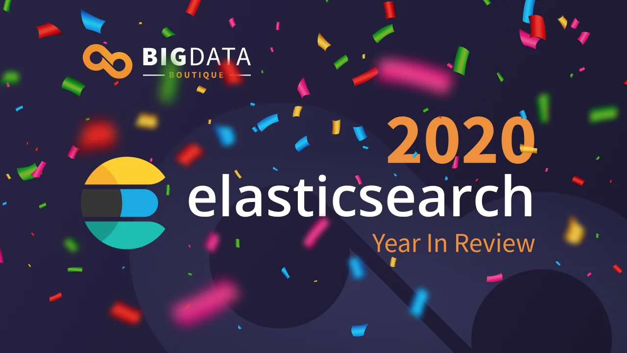Elasticsearch new features: 2020 year in review
