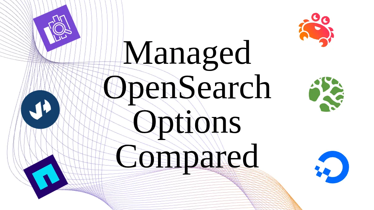Best Managed OpenSearch Services Compared (2026)